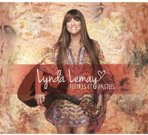 Lynda Lemay / Feutres et pastels (Deluxe) - CD