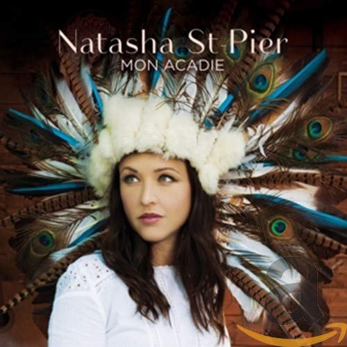 Natasha St-Pier / Mon Acadie - CD