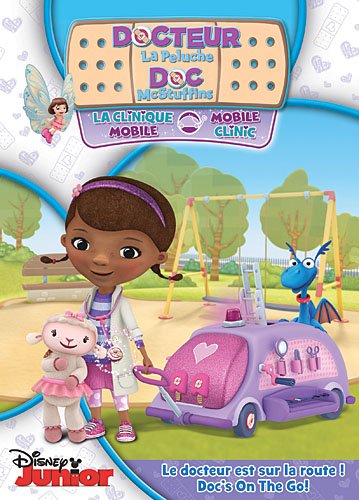 Docteur la peluche : La clinique mobile / Doc McStuffins: Mobile Clinic (Bilingual)