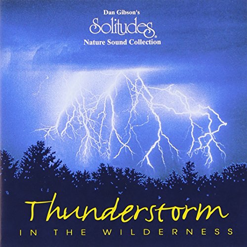 Dan Gibson / Solitudes : Thunderstorm in the Wilderness - CD (Used)