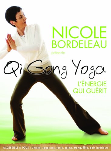 Nicole Bordeleau / Qi Gong Yoga: Le yoga qui guérit - DVD (Occasion)
