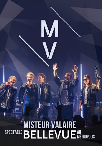 Misteur Valaire / Spectacle Bellevue Au Métropolis - DVD