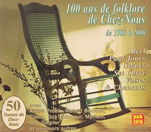 Variés / 100 Ans de Folklore Quebecois, Vol. 1 - CD (Used)