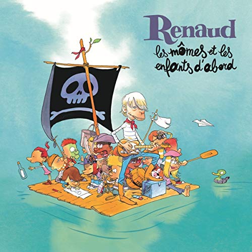 Renaud / Les mômes et les enfants d'abord - CD