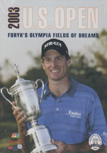 2003 U.S. Open - Furyk's Olympia Fields of Dreams