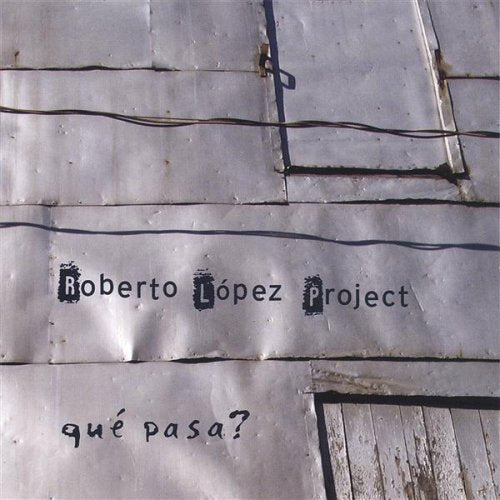 Roberto Lopez / Que Pasa? - CD (Used)