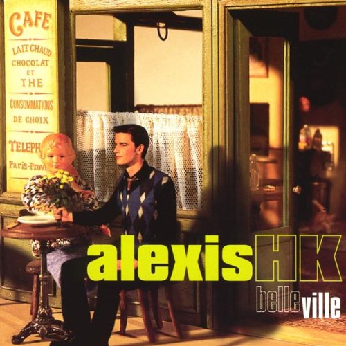 Alexis HK / Belle Ville - CD (Occasion)