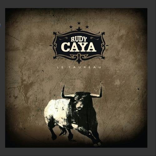 Rudy Caya / Le Taureau - CD