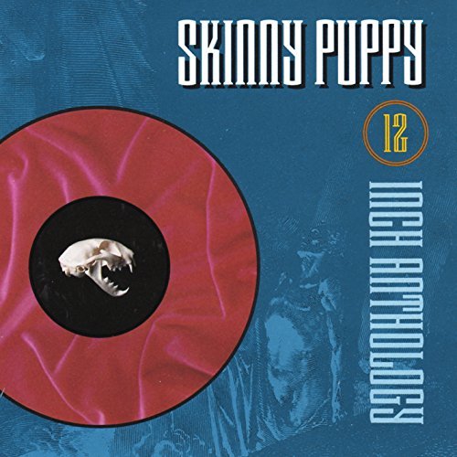 12 Inch Anthology par Skinny Puppy