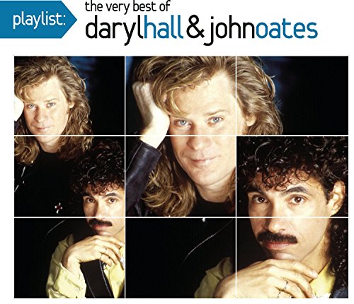 Playlist: The Very Best Of Daryl Hal L & John Oates