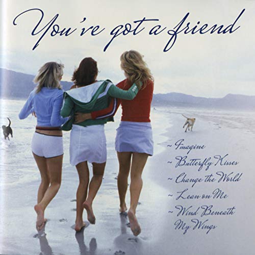 You've Got a Friend