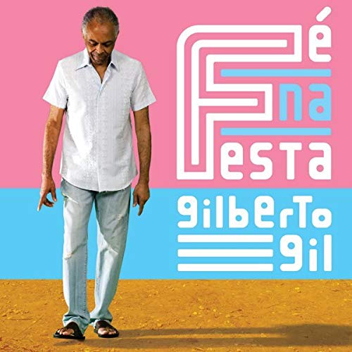 Gilberto Gil / Fe Na Festa - CD (Used)
