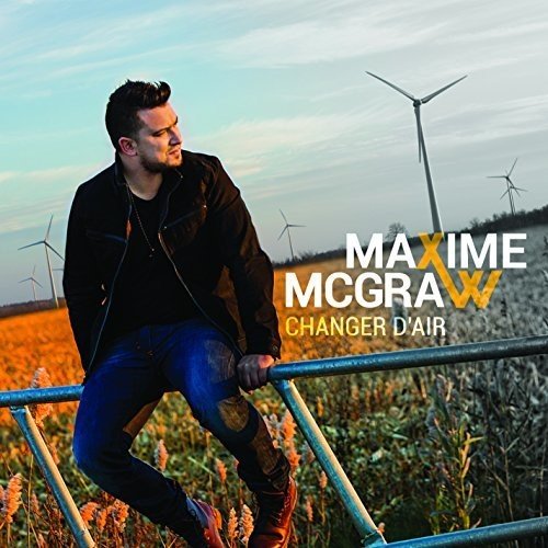 Maxime McGraw / Changer D'Air - CD (Used)