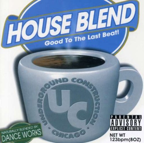 House Blend / V1 House Blend Good To The Last beat! - CD