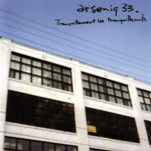 Arseniq 33 / Tranquillement Les Tranquillisants - CD (used)
