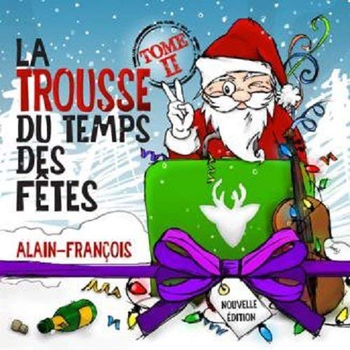 Alain-François / La Trousse Du Temps Des Fêtes Tome 2 - CD (Occasion)