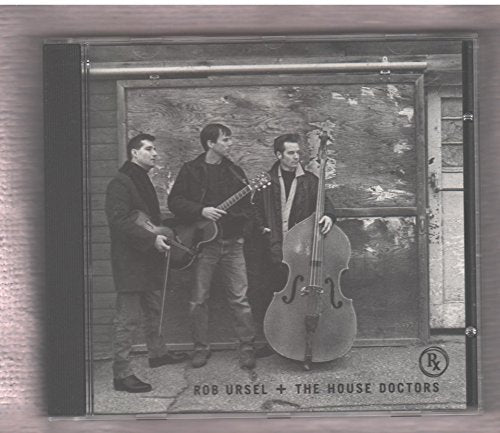 ROB URSEL & The House Doctors