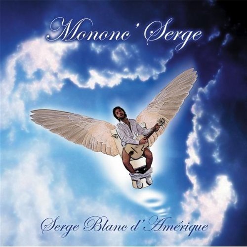 Mononc Serge / Serge Blanc D'Amérique - CD (Used)