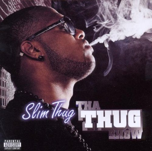 SLIM THUG - THA THUG SHOW