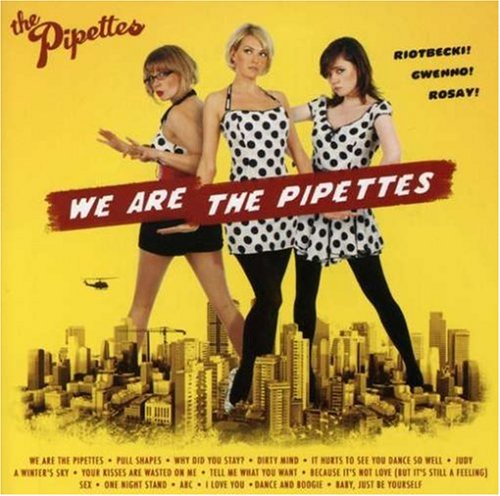 The Pipettes / We Are the Pipettes - CD