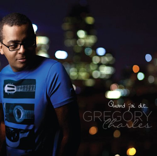 Gregory Charles / Quand j'ai dit - CD
