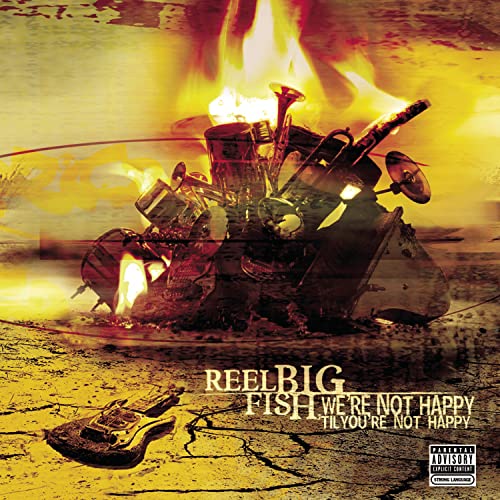 Reel Big Fish / We're Not Happy 'Til You're Not Happy - CD (Occasion)