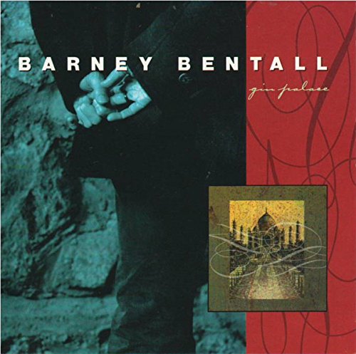 Barney Bentall / Gin Palace - CD (Used)