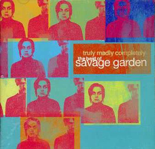 Vraiment, Follement, Complètement-Le Meilleur de Savage Garden