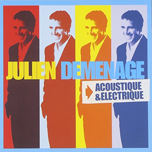 Julien Déménage / Acoustique & Électrique - CD