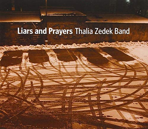 Thalia Zedek Band / Liars & Prayers - CD