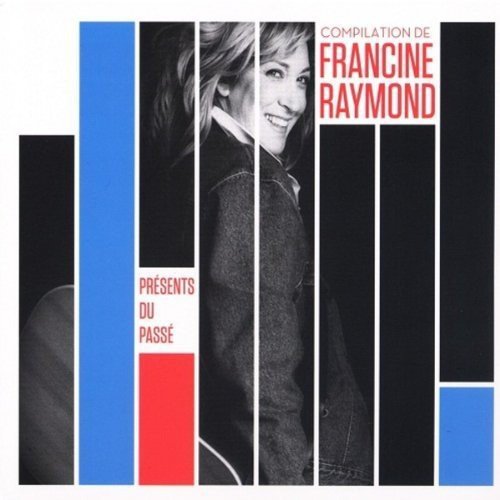 Francine Raymond / Presents Du Passe - CD (Used)