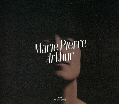 Marie-Pierre Arthur / Aux Alentours - CD (Used)