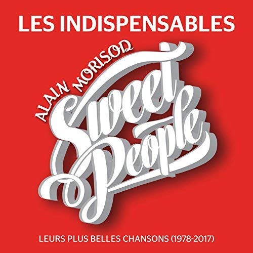 Les indispensables /  leurs plus belles chansons (de 1978 à 2017) - CD (used)