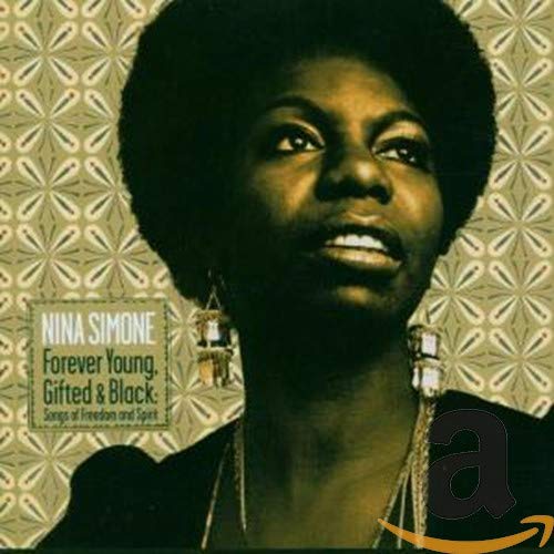 Forever Young, Gifted And Black: Songs Of Freedom And Spirit