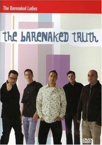 Barenaked Ladies / The Barenaked Truth - DVD