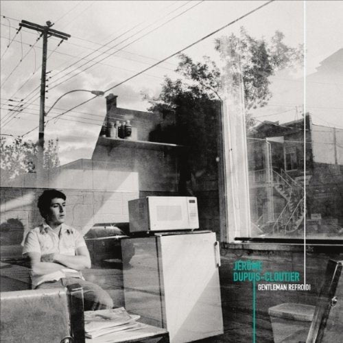 Jerome Dupuis-Cloutier / Gentleman Refroidi - CD (Used)