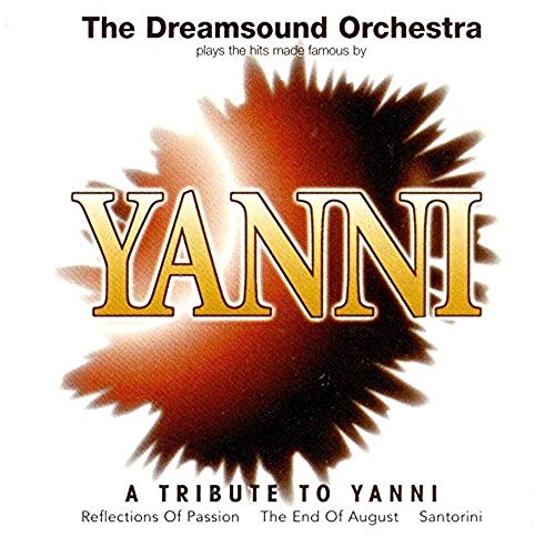 the dreamsound orchestra / yanni [Audio CD] yanni [Audio CD]