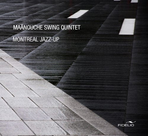 Maânouche Swing Quintet: Montreal Jazz-Up