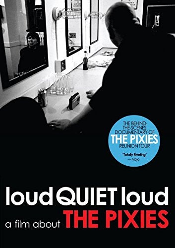 Loud Quiet Loud: A Film About the Pixies