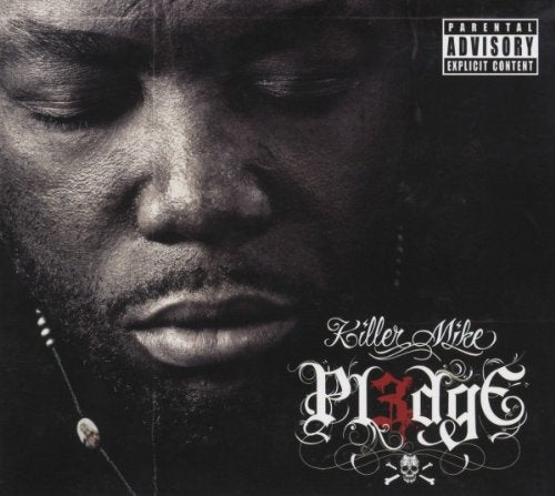 KILLER MIKE - PL3DGE