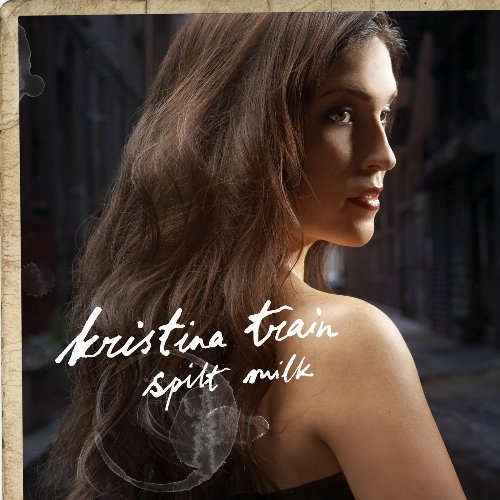 Kristina Train / Spilt Milk - CD (Used)