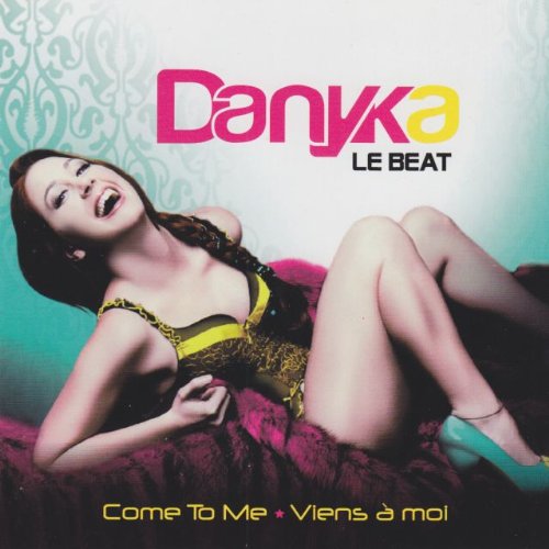 Le Beat - Come To Me/Viens a moi