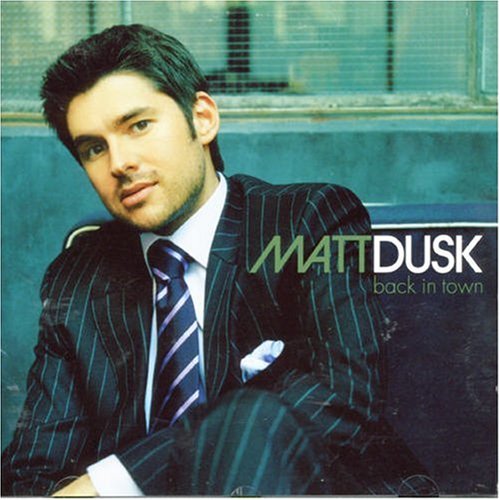 Matt Dusk / Back in Town - CD
