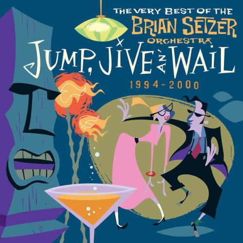 Brian Setzer Orchestra / Jump, Jive, An' Wail (1994-2000): The Very Best of the Brian Setzer Orchestra - CD (Used)