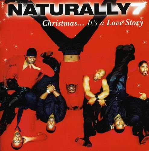 NATURALLY 7 - CHRISTMAS.ITS A LOVE STO