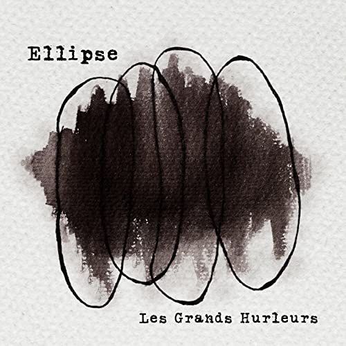 Les Grands Hurleurs / Ellipse - CD
