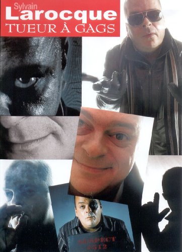 Sylvain Larocque / Tueur à Gags - DVD