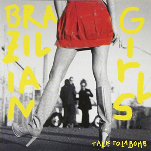 Brazilian Girls / Talk To La Bomb - CD (Occasion)