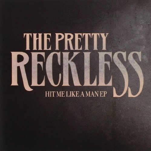 The Pretty Reckless / Hit Me Like A Man EP - CD (Used)