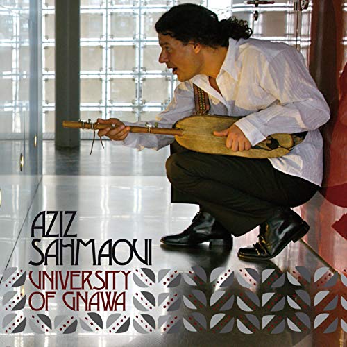 Aziz Sahmaoui// University of Gnawa